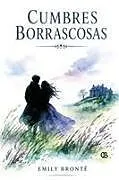 Kartonierter Einband Cumbres Borrascosas / Wuthering Heights (Spanish Edition) von Emily Brontë