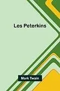 Kartonierter Einband Les Peterkins von Mark Twain