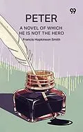 E-Book (epub) Peter A Novel Of Which He Is Not The Hero von 