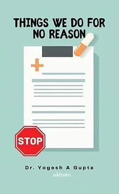 E-Book (epub) Things we do for no reason von Yogesh A Gupta