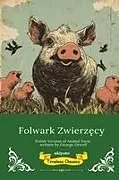 Kartonierter Einband Folwark Zwierz cy | Polish Version of Animal Farm von George Orwell