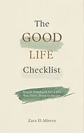 E-Book (epub) The Good Life Checklist von Zara El-Mirren