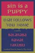 E-Book (epub) Sin Is a Puppy That Follows You Home von Balaraba Ramat Yakubu