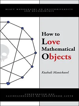 E-Book (epub) How to Love Mathematical Objects von Kuzhali Manickavel