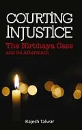 E-Book (epub) Courting Injustice von Rajesh Talwar
