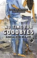 E-Book (epub) No Time for Goodbyes von Andaleeb Wajid