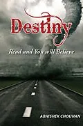 E-Book (epub) Destiny Read and You Will Believe von Abhishek Chouhan