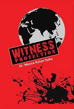 E-Book (epub) Witness Protection von Meena Ketan Sahu
