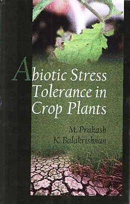 E-Book (epub) Abiotic Stress Tolerance in Crop Plants von M. Prakash, K. Balakrishnan