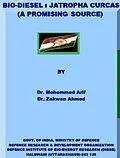 ePUB Bio-Diesel, Jatropha Curcas (A Promising Source) von Mohommad Arif, Zakwan Ahmed