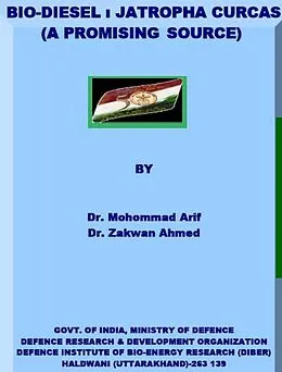 ePUB Bio-Diesel, Jatropha Curcas (A Promising Source) von Mohommad Arif, Zakwan Ahmed