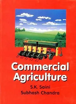 E-Book (epub) Commercial Agriculture von S K. Saini, Subhash Chandra