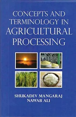 E-Book (epub) Concepts and Terminology In Agricultural Processing von Shukadev Mangaraj, Nawab Ali