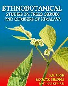E-Book (epub) Ethnobotanical Studies on Trees, Shrubs and Climbers of Himalaya von S. K. Sood, Sanjay K. Sharma