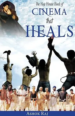 E-Book (epub) The Hay House Book of Cinema that Heals von Ashok Raj