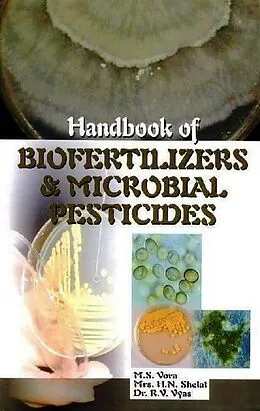 E-Book (epub) Handbook of Biofertilizers and Microbial Pesticides von M. S. Vora, H. N. Shelat