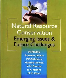 E-Book (epub) Natural Resource Conservation von M. Madhu, Praveen Jakhar