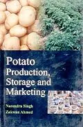 E-Book (epub) Potato Production, Storage and Marketing von Narendra Singh, Zakwan Ahmed
