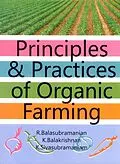 E-Book (epub) Principles and Practices of Organic Farming von R. Balasubramanian, K. Balakrishnan