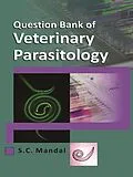 E-Book (epub) Question Bank of Veterinary Parasitology von S. C. Mandal