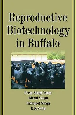 E-Book (epub) Reproductive Biotechnology in Buffalo von Prem Singh Yadav, Birbal Singh