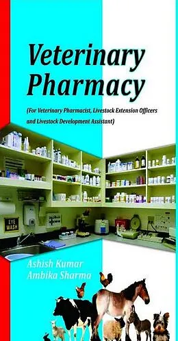 E-Book (epub) Veterinary Pharmacy von Ashish Kumar, Ambika Sharma
