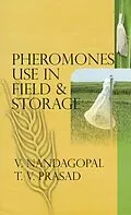 ePUB Pheromones Use in Field and Storage von V. Nandagopal, T. V. Prasad