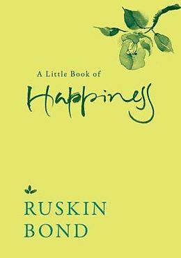 eBook (epub) A Little Book of Happiness de Ruskin Bond
