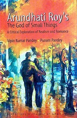 E-Book (epub) Arundhati Roy's The God of Small Things von Vipin Kumar Pandey, Punam Pandey