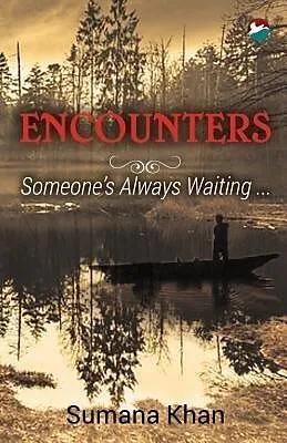 E-Book (epub) Encounters - Someone's Always Waiting von Sumana Khan