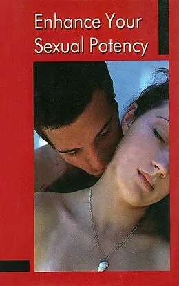 E-Book (epub) Enhance Your Sexual Potency von Brijesh Kumar