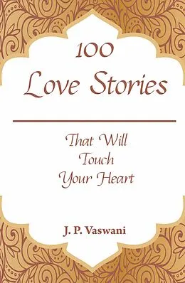 E-Book (epub) 100 Love Stories von J.P. Vaswani