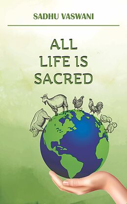 eBook (epub) All Life is Sacred de Sadhu Vaswani