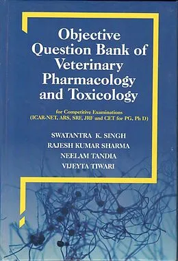 E-Book (epub) Objective Question Bank Of Veterinary Pharmacology And Toxicology von Swatantra K. Singh, Rajesh Kumar Sharma