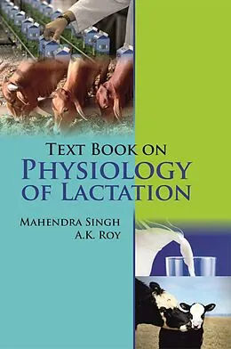 E-Book (epub) Text Book On Physiology Of Lactation von Mahendra Singh, A. K. Roy