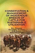 ePUB Conservation And Management Of Indigenous Breeds Of Cattle For Sustainable Utilization von B. L. Pander, Ravindra Sharma
