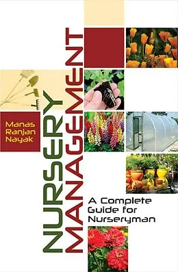 E-Book (epub) Nursery Management (A Complete Guide For Nurseryman) von Manas Ranjan Nayak