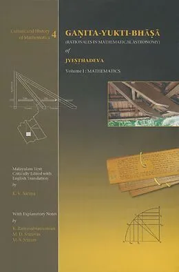E-Book (pdf) Ganita-Yukti-Bhasa (Rationales Mathematical Astronomy) of Jyesthadeva von K. Ramasubramanian, M. S. Sriram, M. D. Srinivas