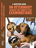 E-Book (epub) Question Bank on Veterinary Science for Competitive Exams von A. K. Upadhyay, S. C. Tripathi