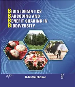 E-Book (epub) Bioinformatics, Barcoding and Benefit Sharing In Biodiversity von K. Muthuchelian