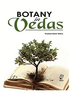 E-Book (epub) Botany in Vedas von Prashant Kimar Mishra