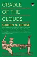 E-Book (epub) Cradle of the Clouds von Sudhin N. Ghose