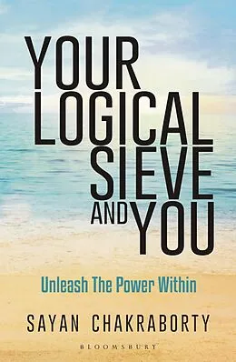 E-Book (epub) Your Logical Sieve and You von Sayan Chakraborty