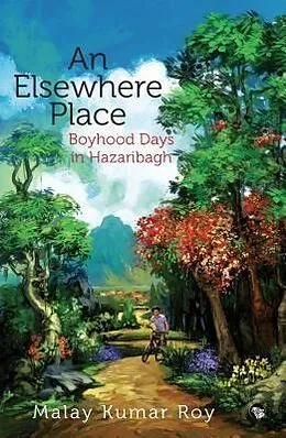 E-Book (epub) An Elsewhere Place von Malay Kumar Roy
