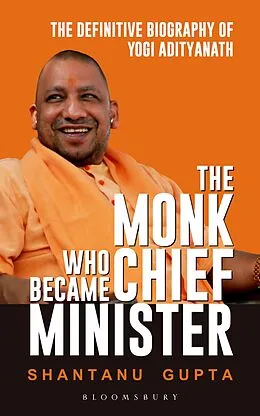 E-Book (epub) The Monk Who Became Chief Minister von Shantanu Gupta