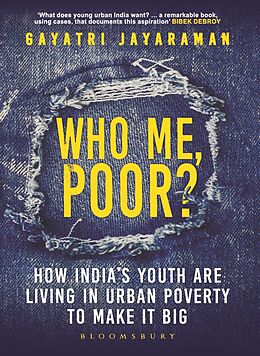 E-Book (epub) Who me, Poor? von Gayatri Jayaraman