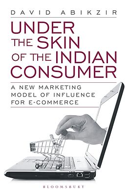 E-Book (epub) Under The Skin of The Indian Consumer von David Abikzir