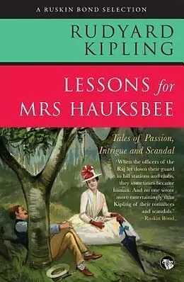 E-Book (epub) Lessons for Mrs Hauksbee von Rudyard Kipling