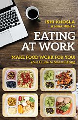 E-Book (epub) Eating at Work von Ishi Khosla