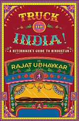 eBook (epub) Truck de India! de Rajat Ubhaykar